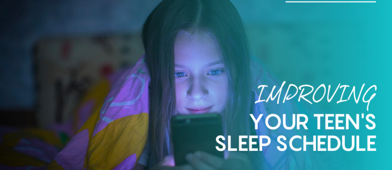 Improving Your Teen’s Sleep Schedule